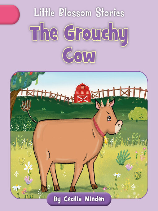 Title details for The Grouchy Cow by Cecilia Minden - Wait list